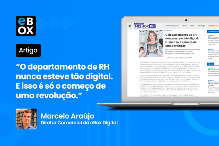 Artigo publicado no “Melhor RH” pelo Diretor Comercial da eBox, Marcelo Araújo