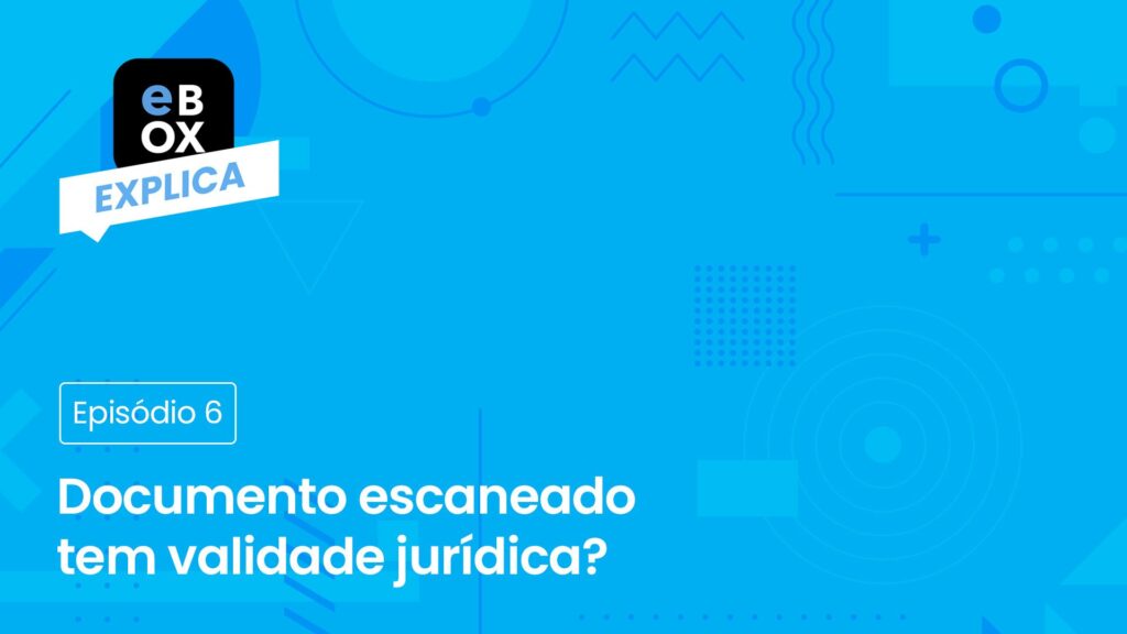 Validade jurídica de documentos escaneados