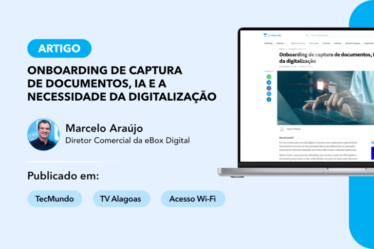 Artigo ʺOnboarding de captura de documentos” pelo Diretor Comercial da eBox, Marcelo Araújo